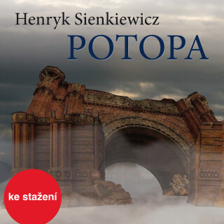Henryk Sienkiewicz: Potopa - Jiří Krampol, Henryk Sienkiewicz, Vlastimil Brodský, Vladimír Brabec, Viktor Preiss, Marta Vančurová, Martin Růžek, Zlata