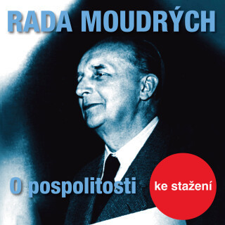 Rada moudrých - O pospolitosti - Dita Skálová, Jiří Adamíra, Otakar Brousek, Josef Patočka - audiokniha