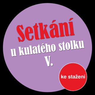Setkání u kulatého stolku V - Přemysl Rut, Jiří Just, Ivan Vyskočil, Michal Lázňovský, Ester Krumbachová, Jan Klusák - audiokniha
