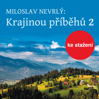Miloslav Nevrlý: Krajinou příběhů 2 - četba z Knihy o Jizerských horách - Miloslav Nevrlý, Václav Helšus - audiokniha