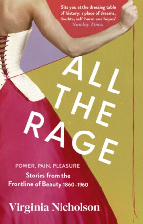 All the Rage - Virginia Nicholson