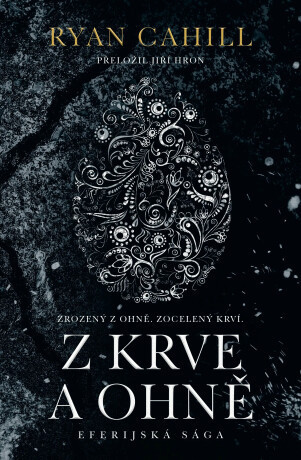 Z krve a ohně - Ryan Cahill
