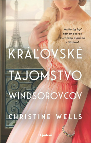 Kráľovské tajomstvo Windsorovcov - Christine Wells