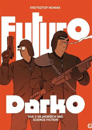 Futuro Darko - Krzysztof Nowak