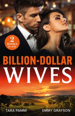 Billion-Dollar Wives - Tara Pammi, Emmy Grayson