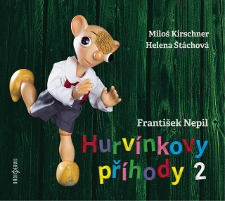 František Nepil: Hurvínkovy příhody 2 - František Nepil, Helena Štáchová, Miloš Kirschner - audiokniha