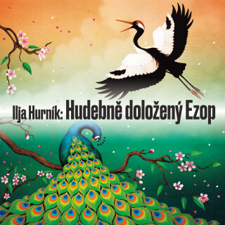 Ilja Hurník: Hudebně doložený Ezop - Josef Kemr, Vlastimil Brodský, Ilja Hurník, Josef Bek, Jaromír Spal, Felix le Breux, Věra Budilová, Walter Taub,