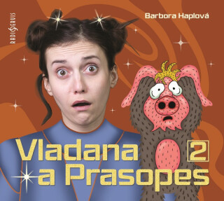 Barbora Haplová: Vladana a prasopes II - Barbora Haplová, Tereza Dočkalová - audiokniha