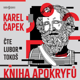 Karel Čapek: Kniha apokryfů - Karel Čapek, Lubor Tokoš - audiokniha