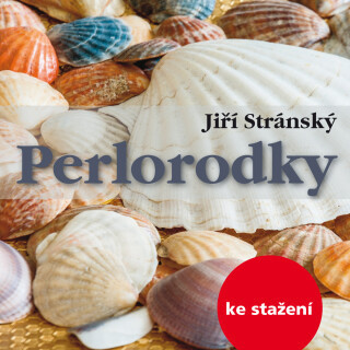 Jiří Stránský: Perlorodky - Jiří Stránský, Marek Mikulášek - audiokniha