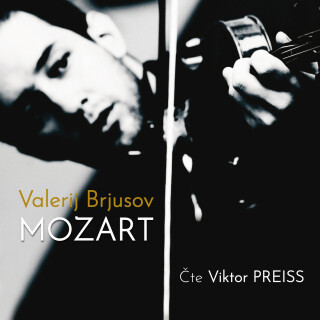 Valerij Brjusov: Mozart - Viktor Preiss, Valerij Brjusov - audiokniha