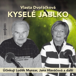 Vlasta Dvořáčková: Kyselé jablko - Vlasta Dvořáčková, Vlastimil Brodský, Luděk Munzar, Hana Maciuchová, Simona Stašová, Ota Sklenčka, Jana Hlaváčová,