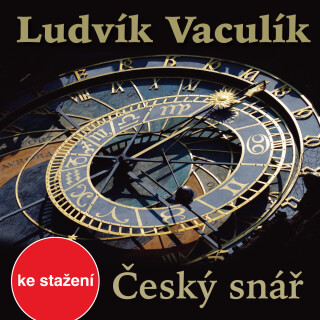 Ludvík Vaculík: Český snář - Ludvík Vaculík, Jan Vondráček - audiokniha