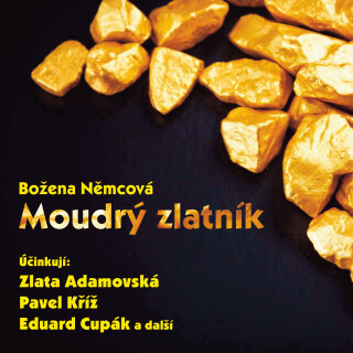 František Pavlíček: Moudrý zlatník (1987) - František Pavlíček, Luděk Munzar, Hana Maciuchová, Eduard Cupák, Miroslav Moravec, Pavel Kříž, Ota Sklenčk