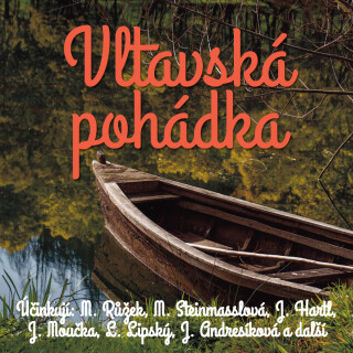 Vltavská pohádka - Květa Kuršová, Jan Hartl, Martin Růžek, Lubomír Lipský, Milena Steinmasslová, Věra Kubánková, Jana Andresíková, Jaroslav Moučka, Lu