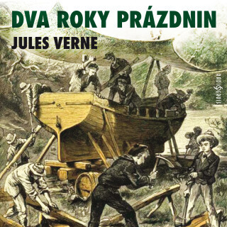 Jules Verne: Dva roky prázdnin - Jules Verne, Marek Eben, Oldřich Knitl, Vilém Besser, Radan Rusev, Martin Otava - audiokniha