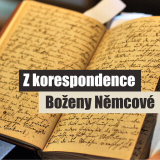 Z korespondence Boženy Němcové - Božena Němcová, Růžena Merunková - audiokniha