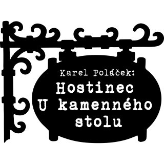 Karel Poláček: Hostinec U kamenného stolu - Karel Poláček, Fialková Drahomíra, Jiří Holý, Jiří Lír, Jaromír Spal, Olga Sluníčková - audiokniha