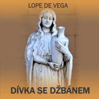 Lope de Vega: Dívka se džbánem - Gabriela Vránová, Lope De Vega, Vladimír Brabec, Vlasta Chramostová, Ladislav Trojan, Vladimír Šmeral, Karolina Sluné