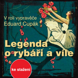 Vladimír Merhaut: Legenda o rybáři a víle - Miroslav Macháček, Hana Maciuchová, Eduard Cupák, Jaroslava Adamová, Otakar Brousek, Petr Svojtka, Vladimí