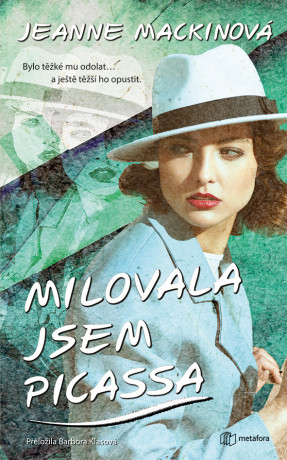 Milovala jsem Picassa - Jeanne Mackinová - e-kniha