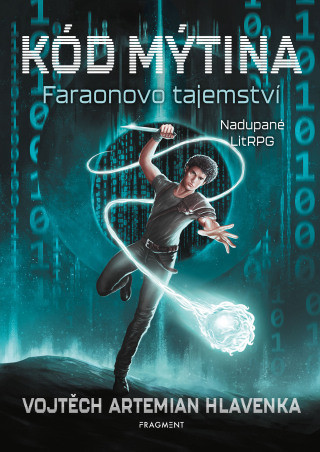 Kód Mýtina - Faraonovo tajemství - Vojtěch „Artemian“ Hlavenka - e-kniha