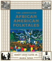 The Annotated African American Folktales -  (Gates Henry Louis)(Pevná vazba)