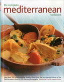 The Complete Mediterranean Cookbook: More Than 150 Mouthwatering, Healthy Dishes from the Sun-Drenched Shores of the Mediterranean, Shown in 550 Stunn -  (Clark Jacqueline)(Pevná vazba)