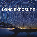 Mastering Long Exposure: The Definitive Guide for Photographers -  (Zacharias Antony)(Paperback)