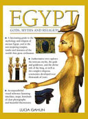 Egypt: Gods, Myths & Religion: A Fascinating Guide to the Mythology and Religion of Ancient Egypt -  (Gahlin Lucia)(Paperback)