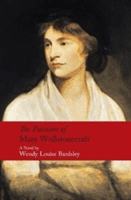 Passions of Mary Wollstonecraft -  (Bardsley Wendy Louise)(Pevná vazba)