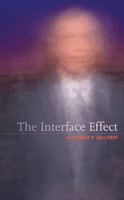 The Interface Effect -  (Galloway Alexander R.)(Paperback)