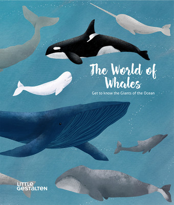 The World of Whales: Get to Know the Giants of the Ocean -  (Dobell Darcy)(Pevná vazba)