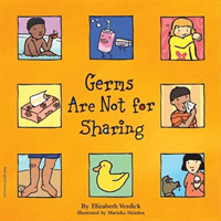 Germs Are Not for Sharing -  (Verdick Elizabeth)(Paperback)