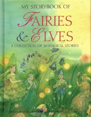 My Storybook of Fairies & Elves: A Collection of 20 Magical Stories -  (Baxter Nicola)(Pevná vazba)