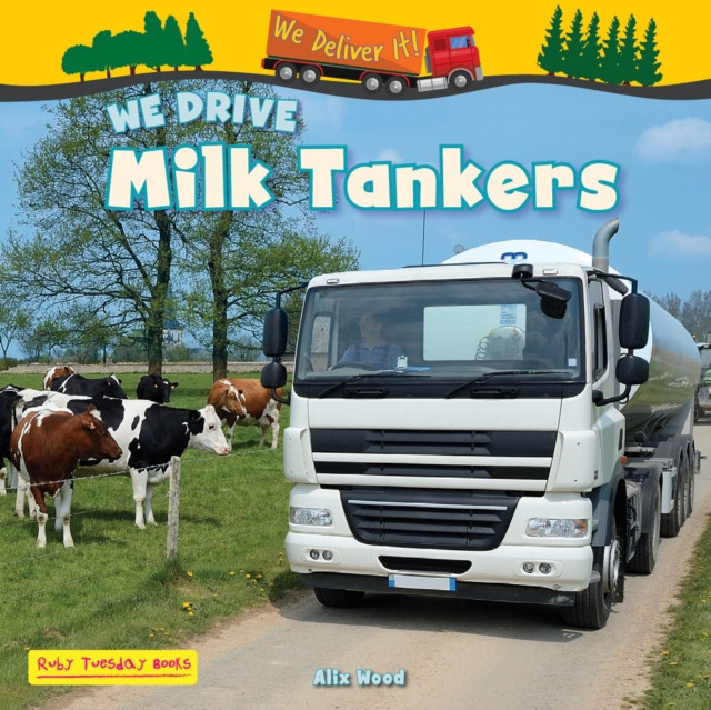 We Drive Milk Tankers -  (Wood Alix)(Paperback / softback)
