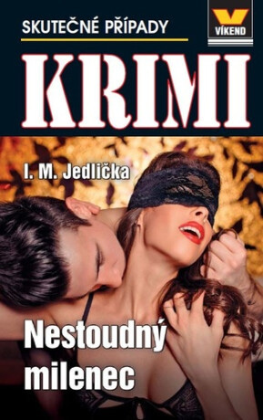 Krimi 1/2025 Nestoudný milenec - Ivan Milan Jedlička