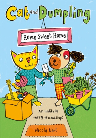 Cat and Dumpling: Home Sweet Home - Nicola Kent