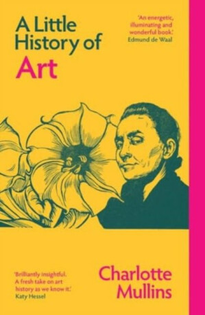 Little History of Art - Mullins Charlotte