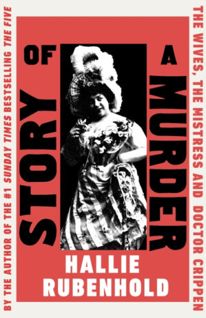 Story of a Murder - Hallie Rubenhold