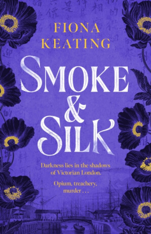 Smoke and Silk - Fiona Keating