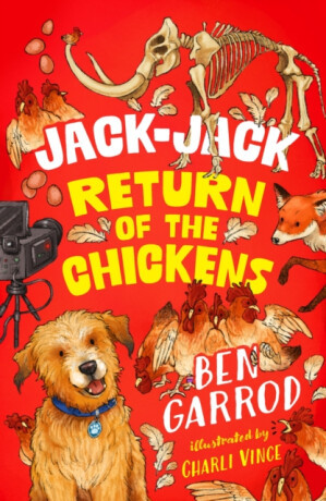 Jack-Jack, Return of the Chickens - Ben Garrod