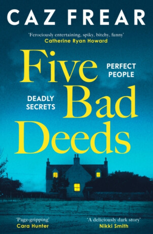 Five Bad Deeds - Caz Frear