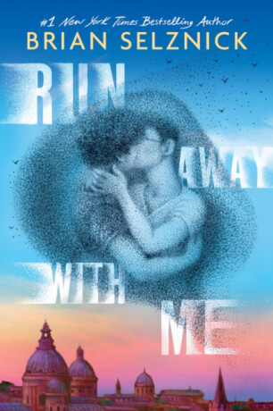 Run Away With Me - Brian Selznick