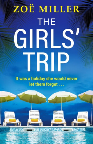 The Girls' Trip - Zoe Miller