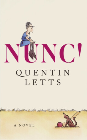 NUNC! - Quentin Letts