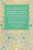 The Prophetic Ethics and the Courtesies of Living, 20 -  (Setia Adi)(Paperback)