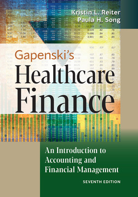 Gapenskis Healthcare Finance: An Introduction to Accounting and Financial Management, Seventh Edition -  (Reiter Kristin L.)(Pevná vazba)