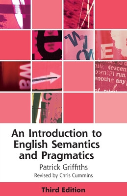 An Introduction to English Semantics and Pragmatics -  (Griffiths Patrick)(Paperback)