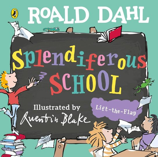Roald Dahl: Splendiferous School